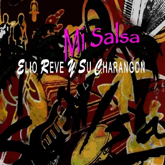 Mi Salsa by Elio Revé Y Su Charangón