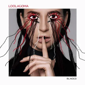 Blinded by Loolacoma