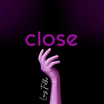 Close by Luiz Filho