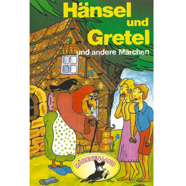 Teil 1 - Hänsel und Gretel