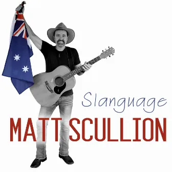 Slanguage by Matt Scullion