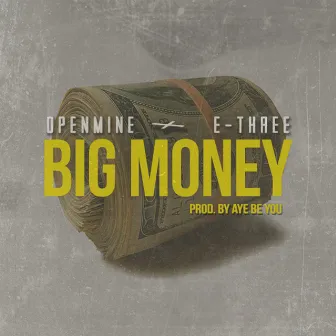 Big Money by E-Three