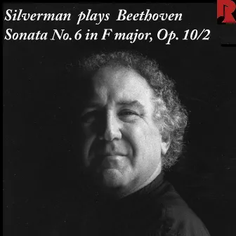 Beethoven Sonata No. 6, Op. 10/2 by Robert Silverman