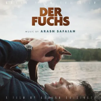 The Fox (Music from the Film) by Arash Safaian