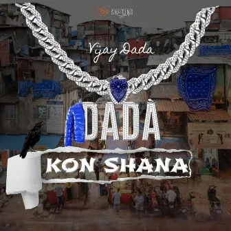 KON SHANA by vijay dada