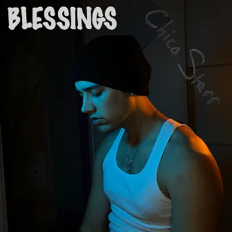 Blessings by Chico Starr