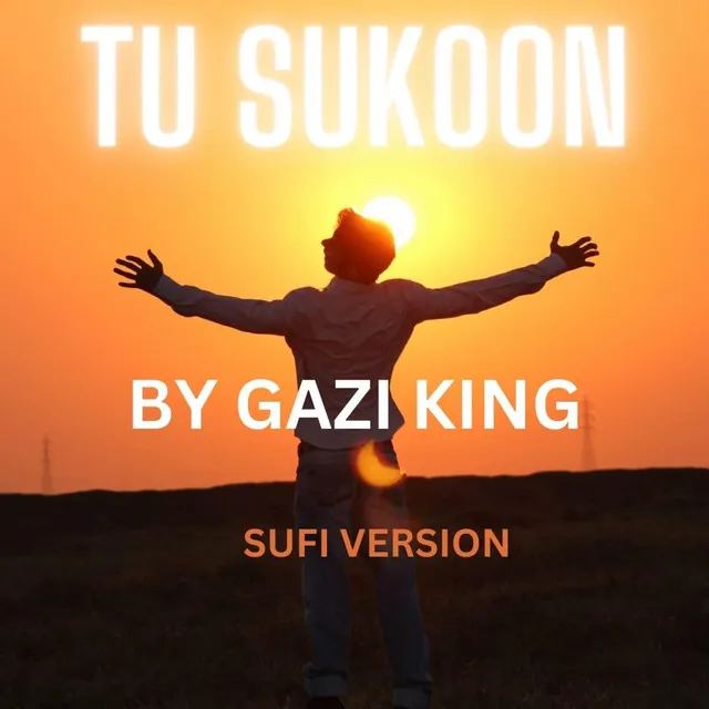 TU SUKOON - Sufi Version