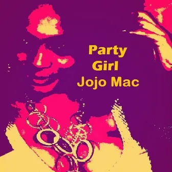 Party Girl by Jojo Mac