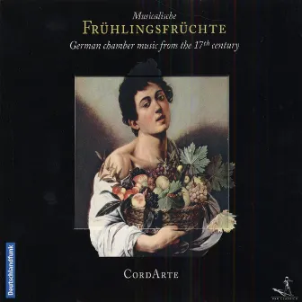 Chamber Music (German 17Th Century) - Becker, D. / Strungk, N.A. / Reincken, J.A. / Buxtehude, D. / Forster, K. / Theile, J. (Cordarte Ensemble) by CordArte Ensemble