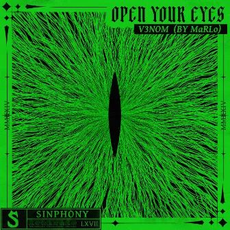 Open Your Eyes (MaRLo Presents V3NOM) by V3NOM