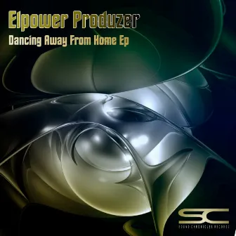 Dancing Away From Home EP by Elpower Produzer