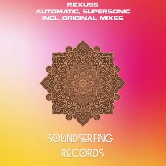 Automatic / Supersonic by Rexuss