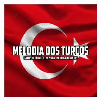 MELODIA DOS TURCOS by DJ MT