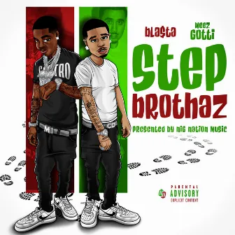 Step Brothaz by WeezGotti