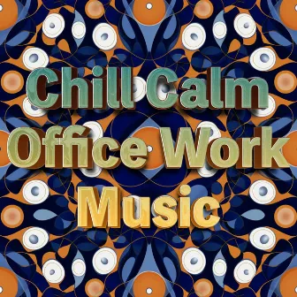 Chill Work Music Mix 2023 by Focus And Concentration Music For Working Faster