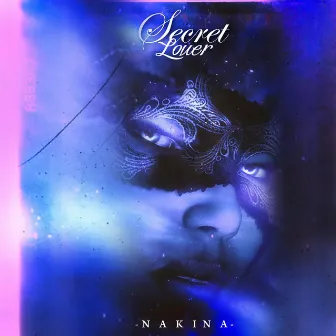 Secret Lover by Nakina