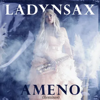 Ameno (Remixes) by Ladynsax