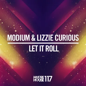 Let It Roll by Modium