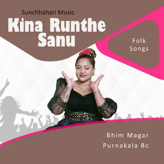 Kina Runthe Sanu by 