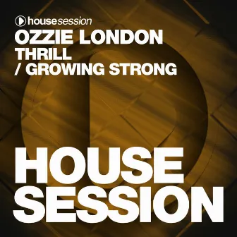 Thrill / Growing Strong by Ozzie London