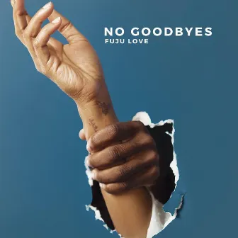 No Goodbyes by Fuju Love