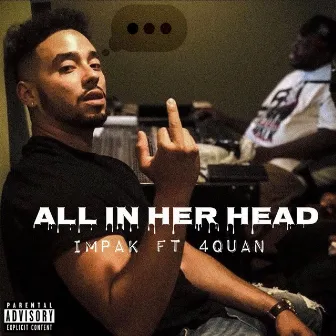 All in Her Head by Impak