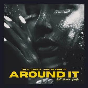 Around It by Justin Murta