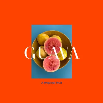 GUAVA by Lokowat