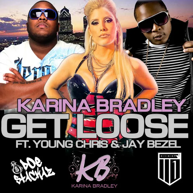 Get Loose (feat. Young Chris & Jay Bezel)