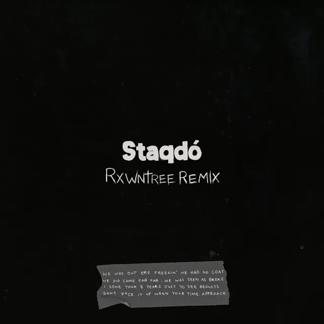 Staqdó (Rxwntree Remix)