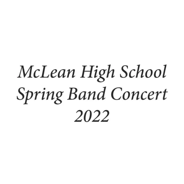 McLean High School Spring Band Concert 2022