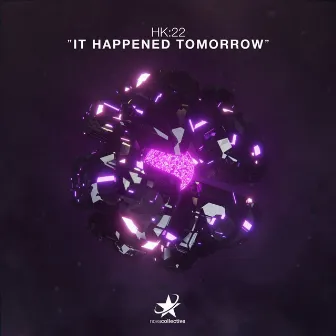 It Happened Tomorrow by HK:22