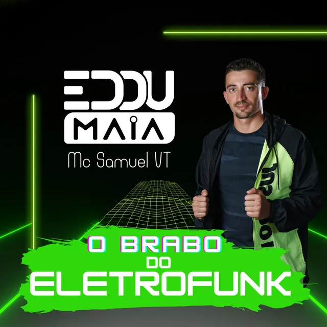 O Brabo do Eletrofunk