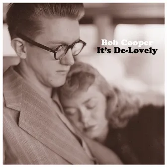 It's De-Lovely by Bob Cooper