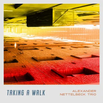 Taking A Walk by Alexander Nettelbeck Trio