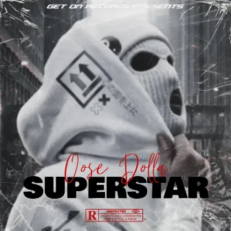 Superstar by Oose Dolla