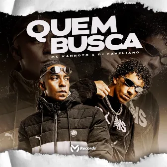 Quem Busca by DJ Faveliano