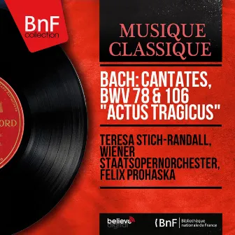 Bach: Cantates, BWV 78 & 106 