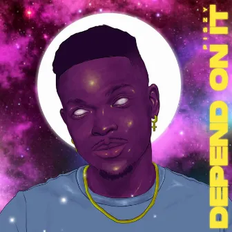 Depend On It by Piszy