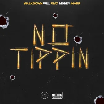 No Tippin by Walkdown Will