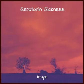 Serotonin Sickness by l'eupe