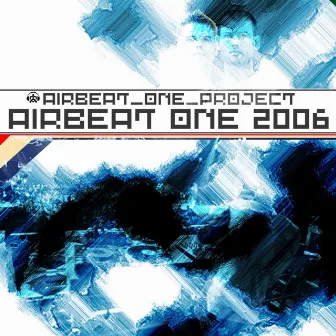 Airbeat One 2006 by Airbeat One Project