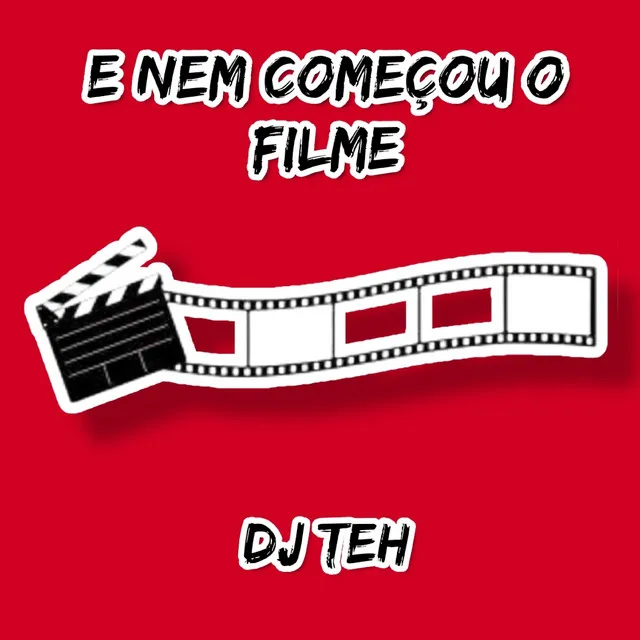 E Nem Começou O Filme