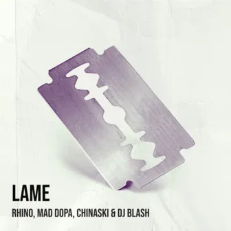 LAME by Dj Blash