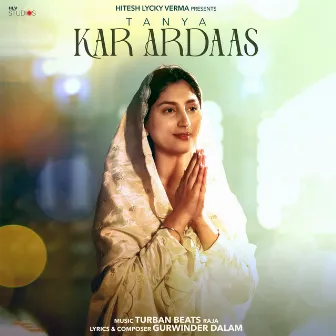 Kar Ardaas by Tanya