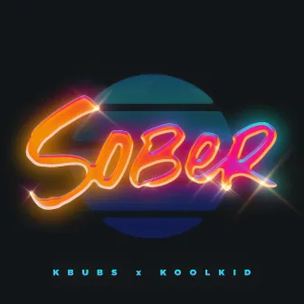 Sober by KOOLKID