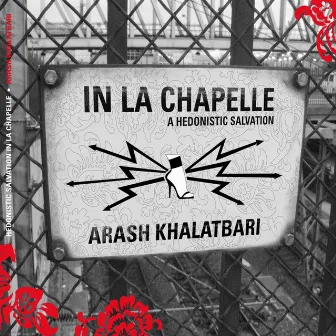 In La Chapelle a Hedonistic Salvation by Arashkha