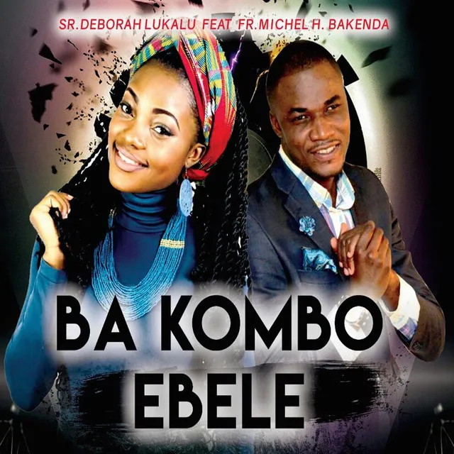 Ba Kombo Ebele (feat. Michel H. Bakenda)