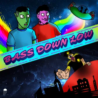 Bass Down Low by Lipe Du