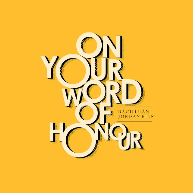 On Your Word of Honour (Duet Ver.)